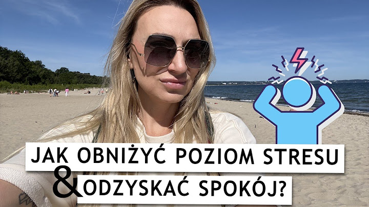 JAK WYLECZYŁAM STANY LĘKOWE I INNE SKUTKI STRESU? SKUTECZNA METODA DLA KAŻDEGO