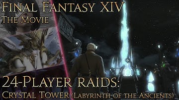 Final Fantasy XIV: The Crystal Tower (2.1 - Labyrinth of the Ancients)