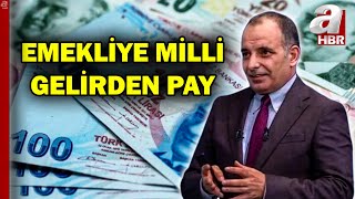 Emekliye milli gelirden pay! Yeni emekli büyümeden ne kadar pay alacak? | A Haber Resimi