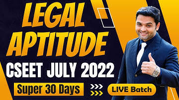 CSEET July 2022 LIVE Batch | CSEET Legal Aptitude Online Classes for July 2022 | Lecture 7