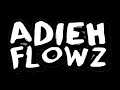 Capture de la vidéo Adieh Flowz Mixtape 2023 @Adiehflowz