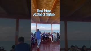 Holy Boat Mass at Sea Of Galilee #travelphotography  #travelisrael  #whorship  #seaofgalilee  #fypシ