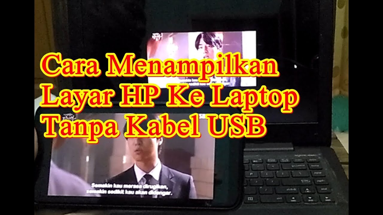 Cara Menampilkan Layar Hp Android Ke Laptop Youtube