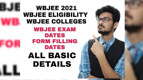 WBJEE 2021 || COMPLETE DETAILS || IMPORTANT DATES || EXAM PATTERN || ELIGIBILITY ||