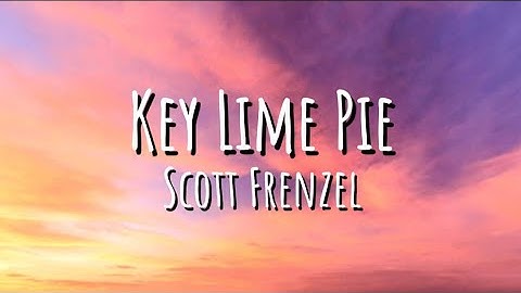 Scott Frenzel - Key Lime Pie (Lyrics)