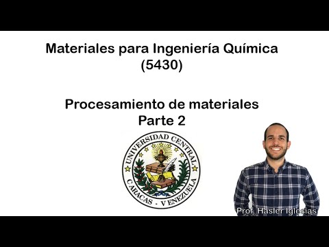 Procesamiento de materiales - Parte 2 - EIQ UCV (5430)