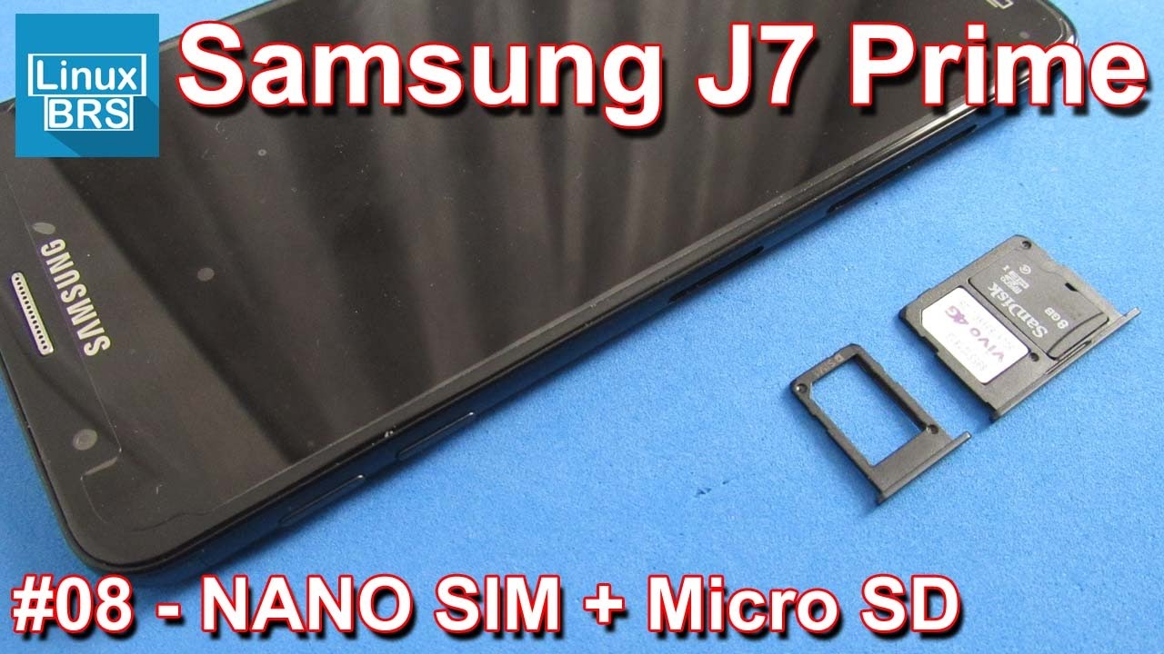 Samsung Galaxy J7 Prime - Cartão Nano SIM + Micro SD (dedicado) - YouTube