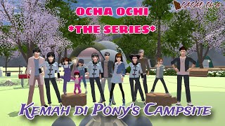 KEMAH DI PONY'S CAMPSITE || OCHA-OCHI THE SERIES || DRAMA SAKURA SCHOOL SIMULATOR