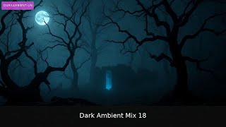 🌒 Mystical Shadows Awaken | 1 Hour Dark Ambient Mix