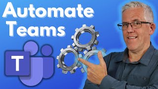 how to automate microsoft teams using workflows and power automate