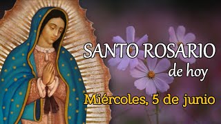 SANTO ROSARIO DE HOY, MIÉRCOLES 5 DE JUNIO 2024.