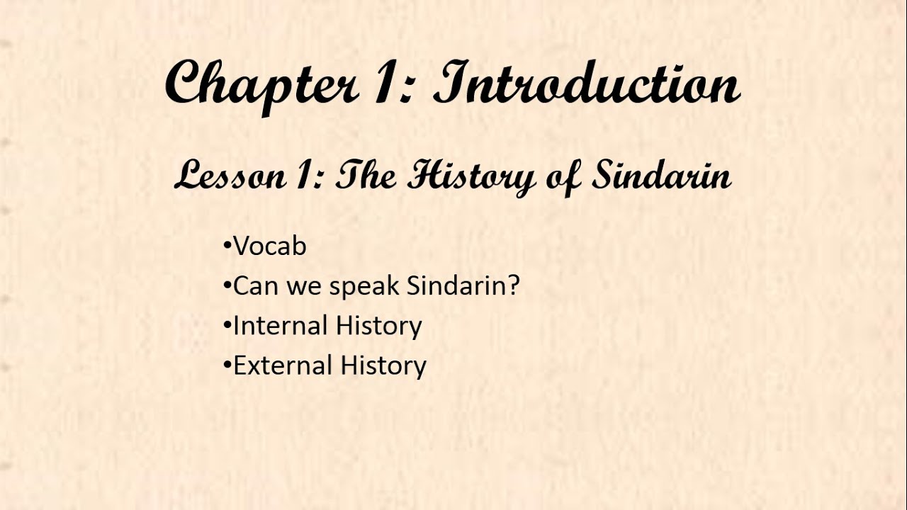 Your Sindarin Textbook Lecture Series - 1.1 - The History of Sindarin ...