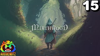 Mirthwood Episode 15 – Big Discoveries and New Adventures