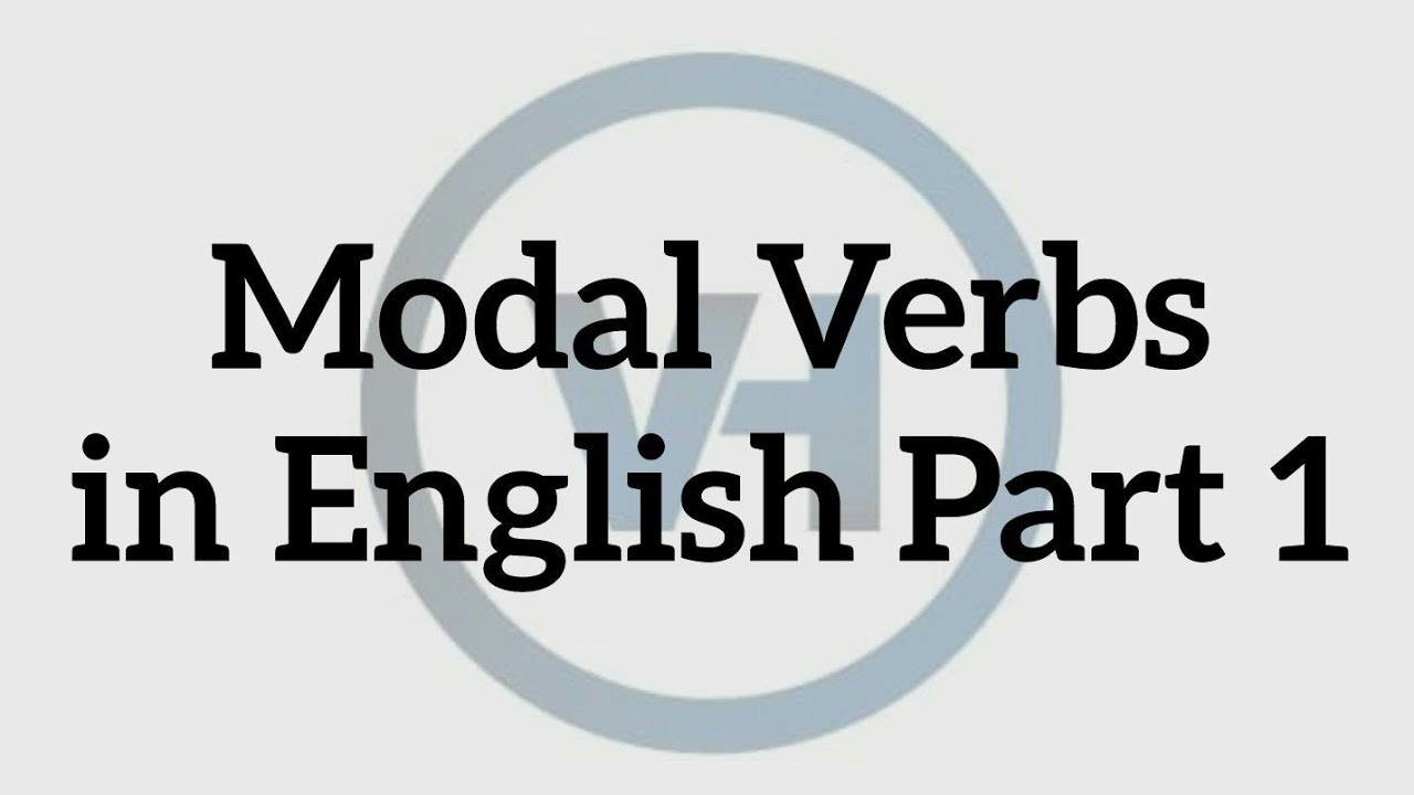 Modal verbs in English Part 1