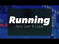 Ayra Starr &. Lojay - Running (Official Lyrics)