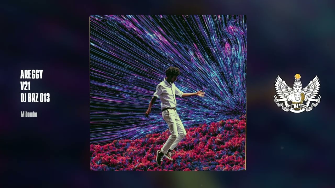 AREGGY, V21, DJ BRZ 013 - Mibombo