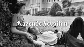 Figen Genç - Nazende Sevgilim (Sözleri/Lyrics) Resimi