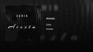 Zehir - Avesta