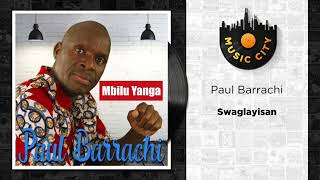 Paul Barrachi Swaglayisan