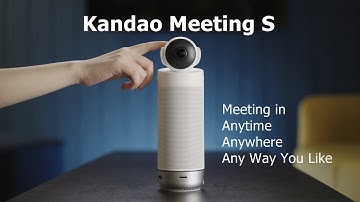 Kandao Meeting S | Meeting in Anytime, Anywhere, Any Way You Like