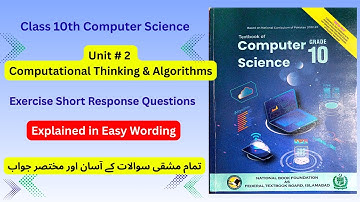 Unit 2 Computational Thinking & Algorithm Class 10 Computer Science Short Questions Easy Explanation