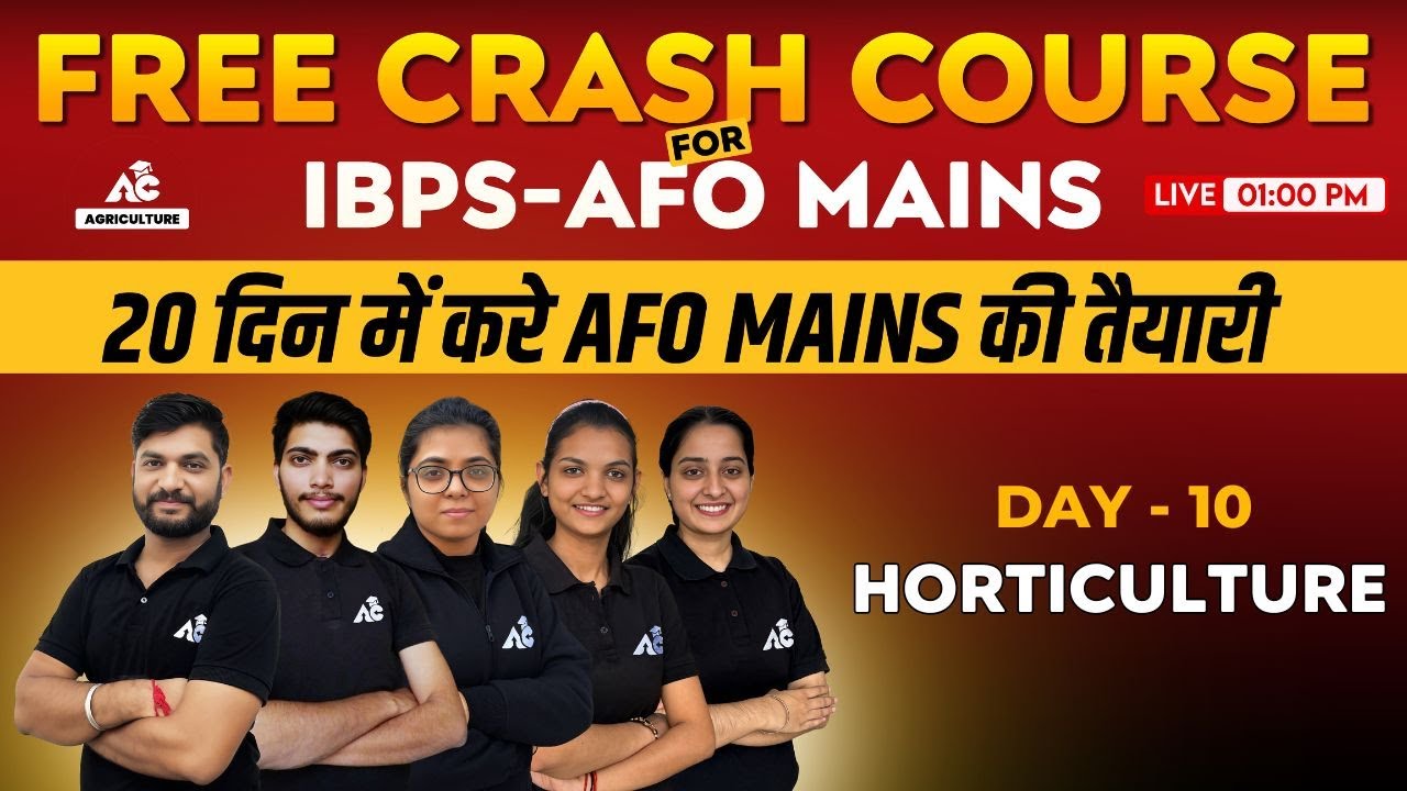 Free Crash Course For IBPS - AFO MAINS | HORTICULTURE | Day-10 || Live ...