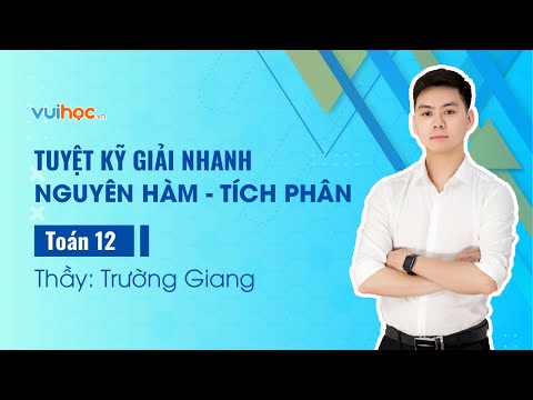 Video Tuyệt kỹ giải nhanh nguyên hàm - tích phân - Thầy... - youtube