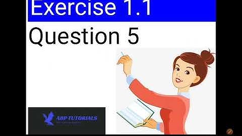 Q.5 exercise 1.1