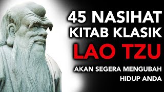 45 Nasihat dari Kitab Klasik LAO TZU Akan Segera Mengubah Hidup Anda - Dao De Jing Wisdom of Life