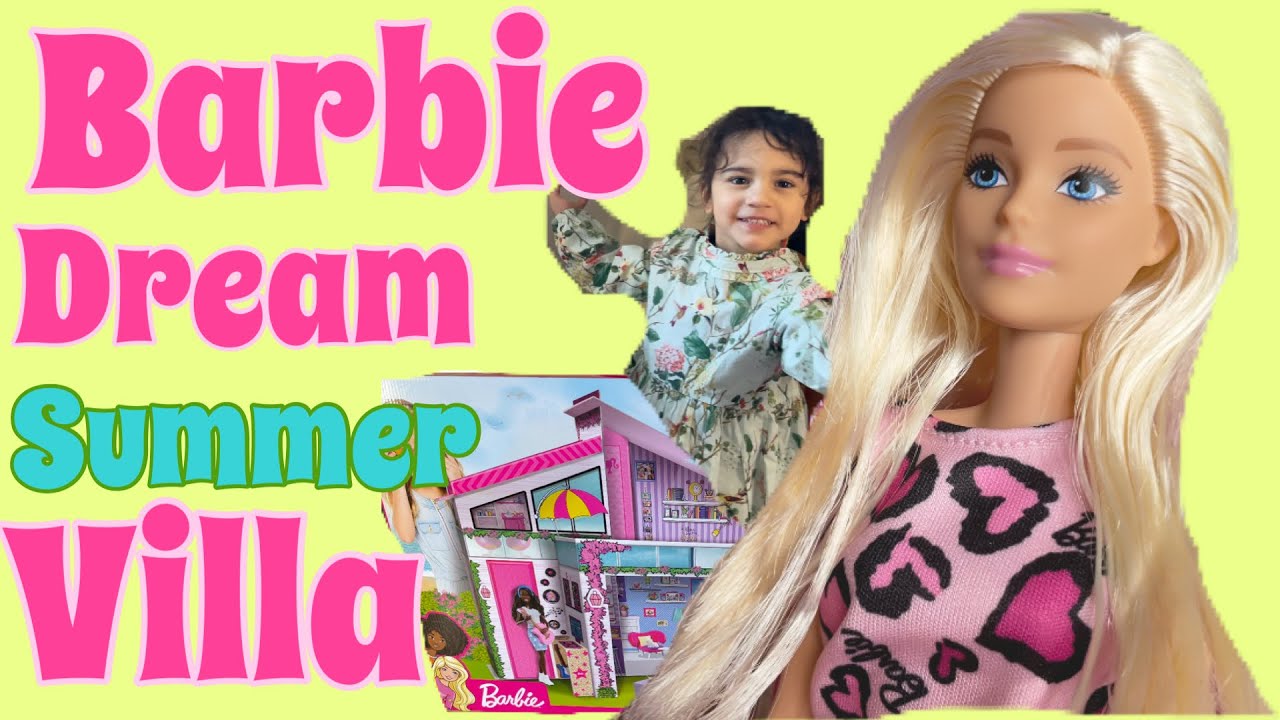Barbie House2021 Beautiful Dream Summer Villa 💖 new for chelsea 🎀unboxing  and assemble 💖 - YouTube