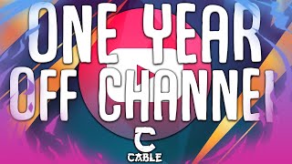 ONE YEAR OFF THE CHANNEL💻