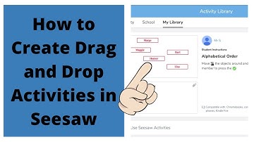 How to Create Drag and Drop Activities in Seesaw