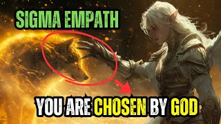 Why Sigma Empaths Are GOD