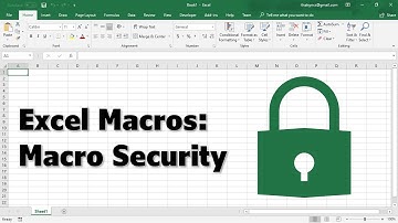 Excel Macros - Macro Security