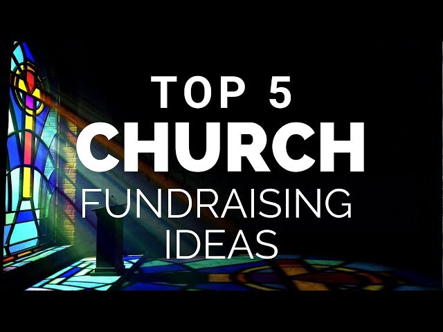 Top Church Fundraising Ideas class=