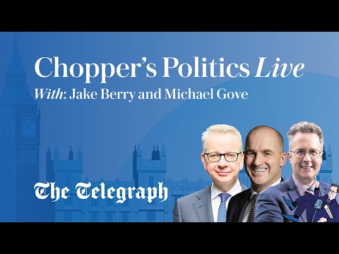 Chopper's politics live with jake berry and michael gove | conservative party conference