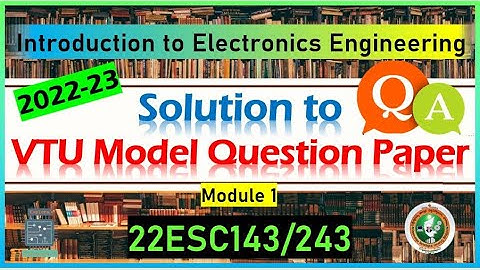 BESCK104C Model Question Paper Solution | Introduction to Electronics Engineering 22ESC143 Module 1