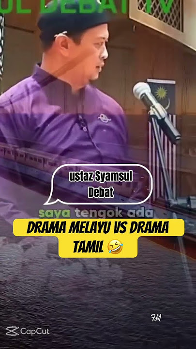 Drama melayu vs drama tamil | sumpah lawak | ustaz syamsul debat🤣