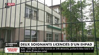 Coronavirus : deux soignants licenciés d'un Ehpad