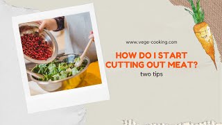 How do I start cutting out meat? Your question answered! by VegeCooking 6 views 1 year ago 36 seconds