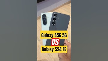 Samsung Galaxy A56 5G vs S24 FE