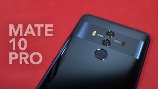 Huawei Mate 10 Pro Review: Beauty, Brains, & Brawn - YouTube