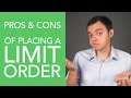 Pros & Cons of Placing a Limit Order in the Stock Market ...