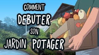 Comment DEBUTER son jardin POTAGER