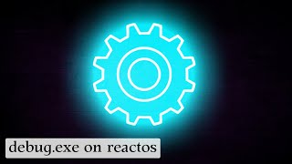 DEBUG.EXE на ReactOS