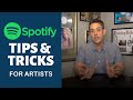 SPOTIFY TIPS & TRICKS FOR ARTISTS