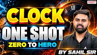 Complete Clock One Shot🔥 | Reasoning Clock Concepts & Formula for CGL, CHSL & MTS Exams | Sahil Sir