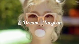 꿈 Dream - Taeyeon Lirik lagu terjemahan