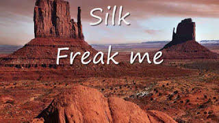 Silk - Freak me