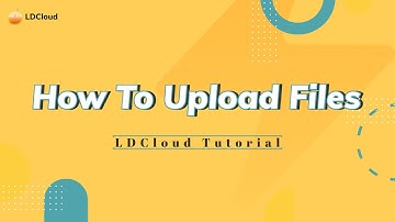 LDCloud | How To Upload Files